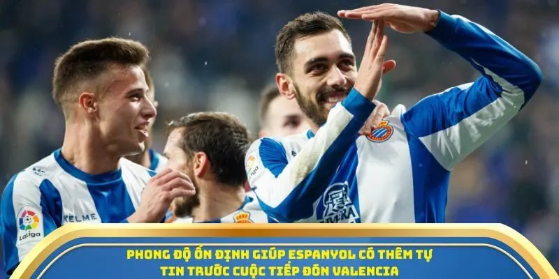 Soi Kèo Espanyol Vs Valencia 24/09/2025 - La Liga Vòng 6 2 Phong độ ổn định giúp Espanyol có thêm tự tin trước cuộc tiếp đón Valencia